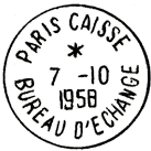 Timbre  date avec mention : PARIS CAISSE / BUREAU ECHANGE / 
