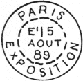 Timbre  date au type 84 de l'exposition Universelle de 1889, leve exceptionnelle avec mention : PARIS EXPOSITION / 