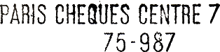 Marque linaire avec mention : PARIS CHEQUES CENTRE 7 / 75 - 987