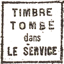 Marque avec mention : TIMBRE TOMBE DANS LE SERVICE / 