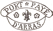 Marque de port pay d'Arras avec mention : PORT PAYE D'ARRAS