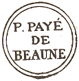Marque de port pay de Beaune avec mention : P. PAYE DE BEAUNE / 