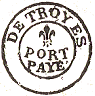 Marque de port pay de Troyes avec mention DE TROYES PORT PAYE et fleur de Lys