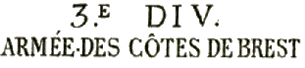 Marque linéaire avec numéro 1,2 ou 3 et mention : DIV ARMEE DES COTES DE BREST