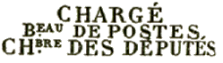 Marque linéaire avec mention : CHARGE Beau DE POSTES CHbre DES DEPUTES