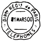 Timbre  date avec mention : DIRON REGLE DE PARIS / X TELEPHONES X / 