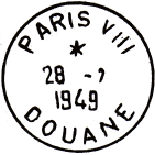 Timbre à date au type A6 avec mention : PARIS VIII / DOUANE / 